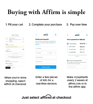Buying with affirm is simple. 1 fill your cart. 2. Complete your purchase and 3. pay over time