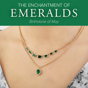 May's Magical Gem: Exploring the Enchantment of Emeralds