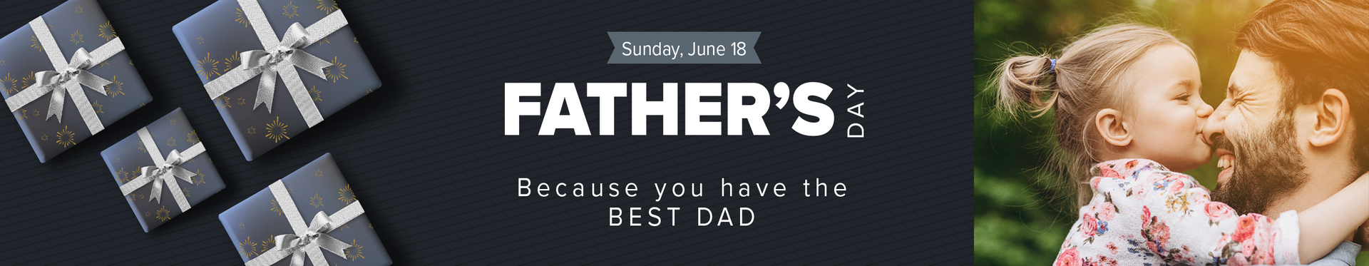 Father's Day | Because you have the best dad