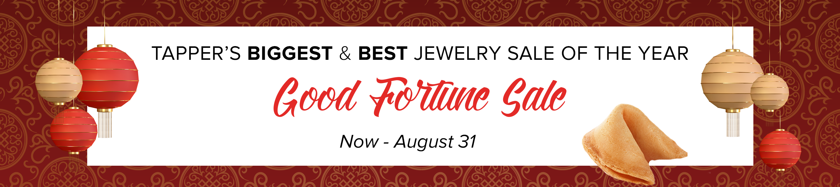 Tapper's Good Fortune Sale fine jewelry event August 1–31.